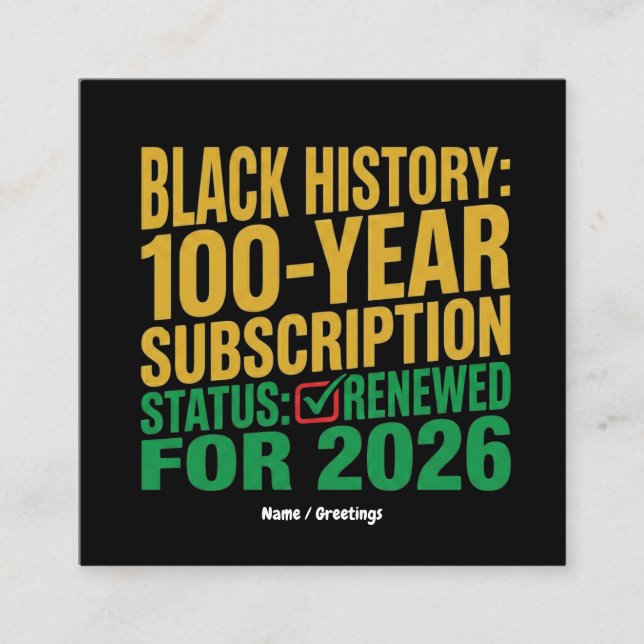 100-Year Black History Subscription Status Renewed Fyrkantigt Visitkort (Framsida)