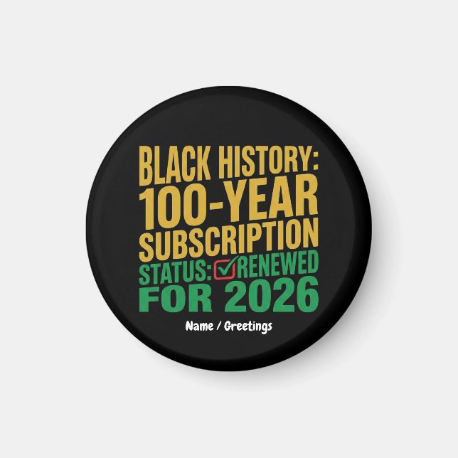 100-Year Black History Subscription Status Renewed Magnet (Framsidan)
