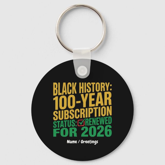 100-Year Black History Subscription Status Renewed Nyckelring (Framsida)