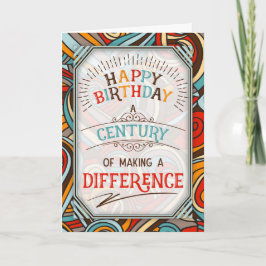 100th Birthday A Century of Making a Difference Kort