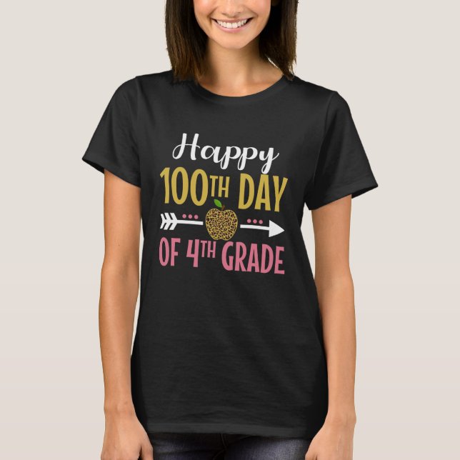 100th Day Of 4th Grade Teacher Women Girl 100 days T Shirt (Framsida)
