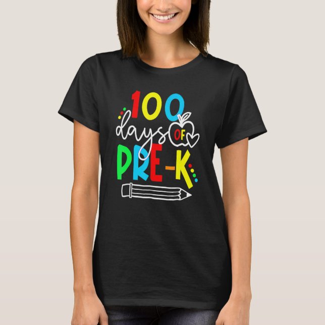 100th Day Of Pre K Funny 100 Days School Teachers  T Shirt (Framsida)