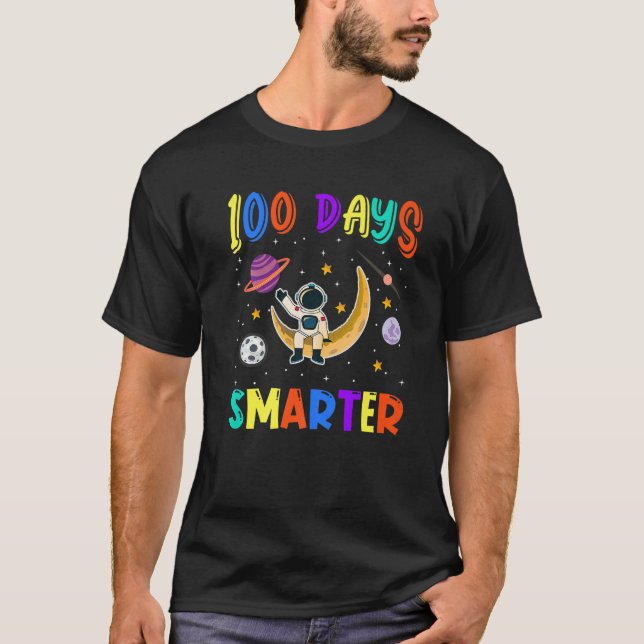 100th Day Of School 100 Days Smarter Space Astrona T Shirt (Framsida)