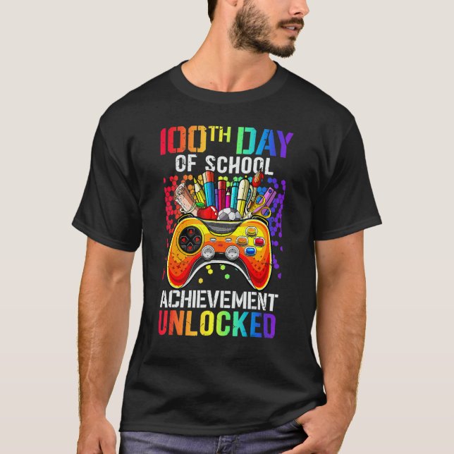 100th Day of School 100th Day Achievement Unlocked T Shirt (Framsida)