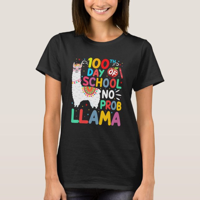 100th Day Of School No Probllama Llama 100 Days Of T Shirt (Framsida)