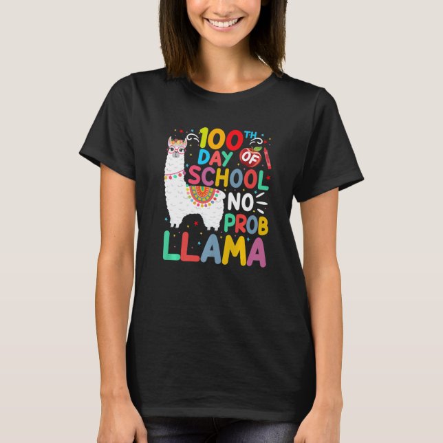 100th Day of School No Probllama Llama 100 Days of T Shirt (Framsida)