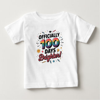 100th Day of School, Officially 100 Days Brighter T Shirt