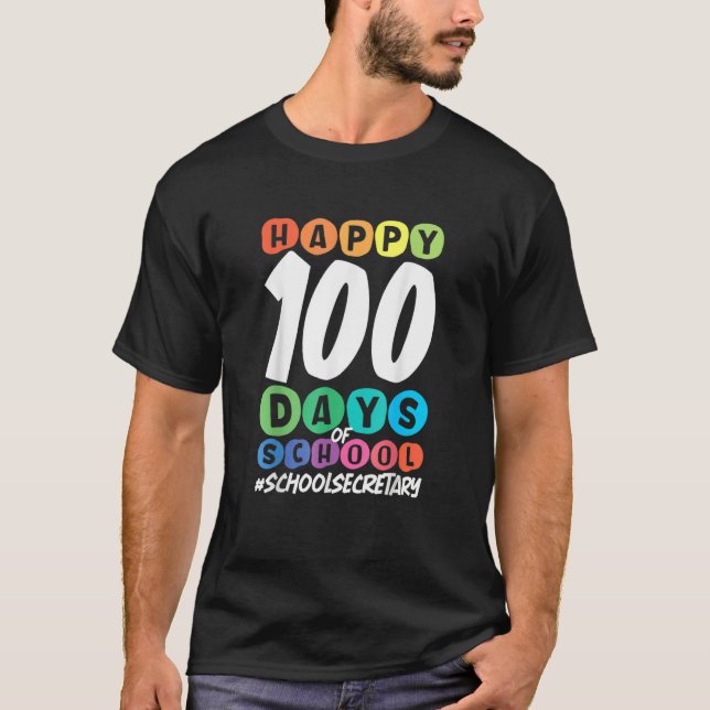 100th Day Of School School Secretary T Shirt (Framsida)