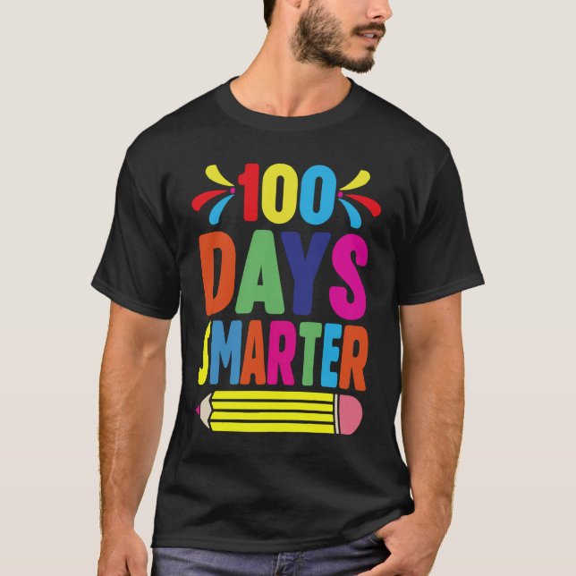 100th Day Of School Teacher   100 Days Smarter T Shirt (Framsida)