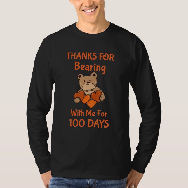 100th Day Of School Thanks For Bearning With Me Fo T Shirt (Framsida)