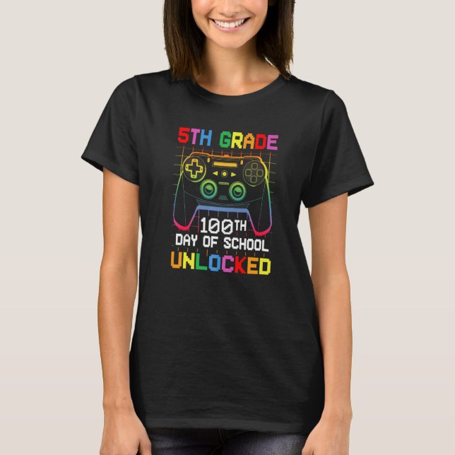 100th day Of School Unlocked 5th Grade Gamer Video T Shirt (Framsida)