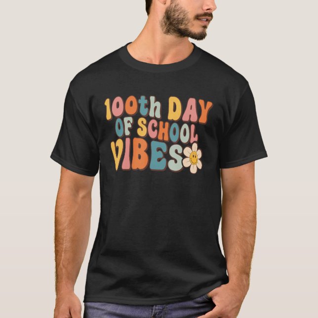 100th Day of School Vibes Teacher Happy 100 Days K T Shirt (Framsida)