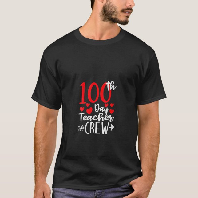 100th Day Teacher Crew Happy 100 Days Of School Te T Shirt (Framsida)