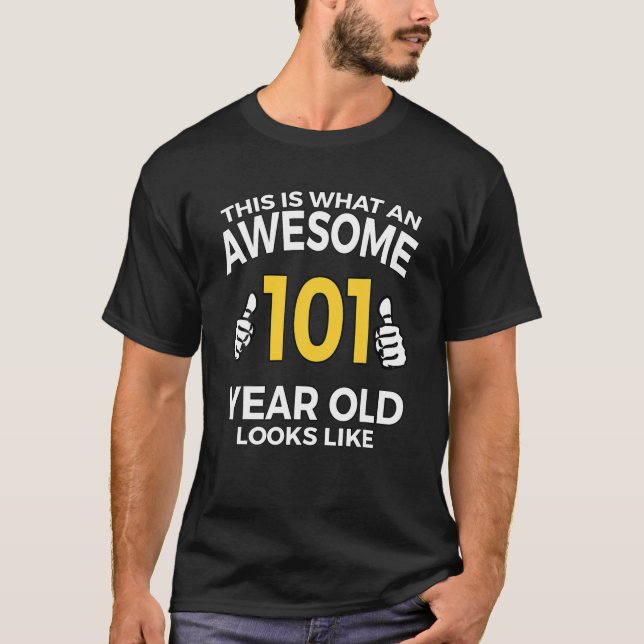 101Födelsedag T Fantastisk 101 år gamla gåvor T Shirt (Framsida)