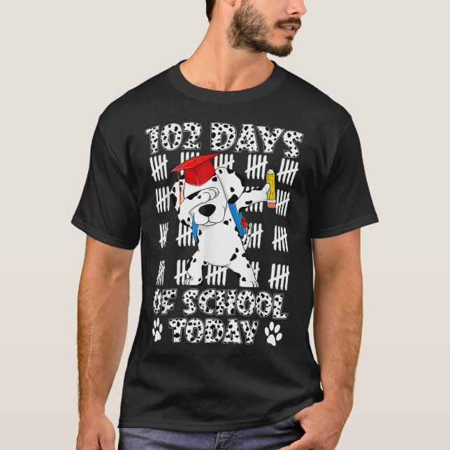 102 dagar i skolan i dag med dabbing Dalmatien Do T Shirt (Framsida)