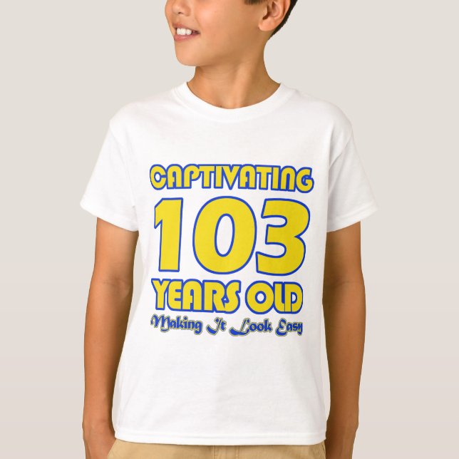 103 ÅR GAMMALA FÖDELSEDAGDESIGNER T-SHIRT (Framsida)