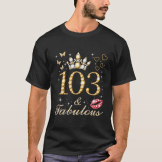 103 Fabulous 103rd 103 och Fabulous T Shirt