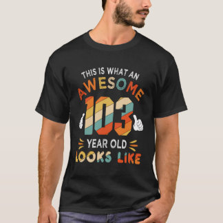 103RD Birthday Gift 103 Years Gold ser lustigt ut T Shirt
