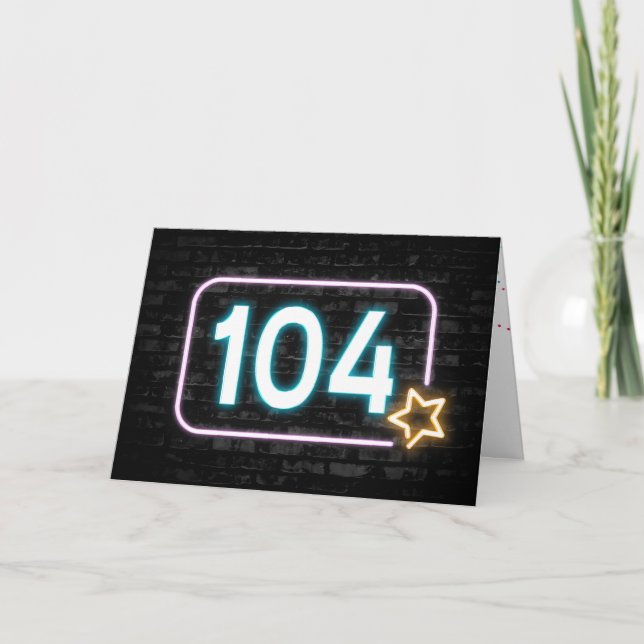 104:e födelsedag Neon-skylt på brickvägg Kort (Framsida)
