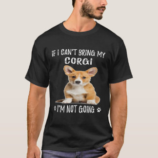104 Om jag inte kan ta med min Corgi så går jag in T Shirt