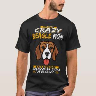 105 Jag är Crazy Beagle Mamma T Shirt