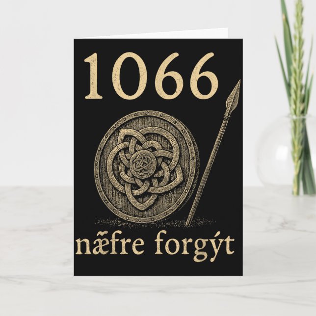 1066 Næfre Forgyt Old English Viking History Quote Kort (Framsida)
