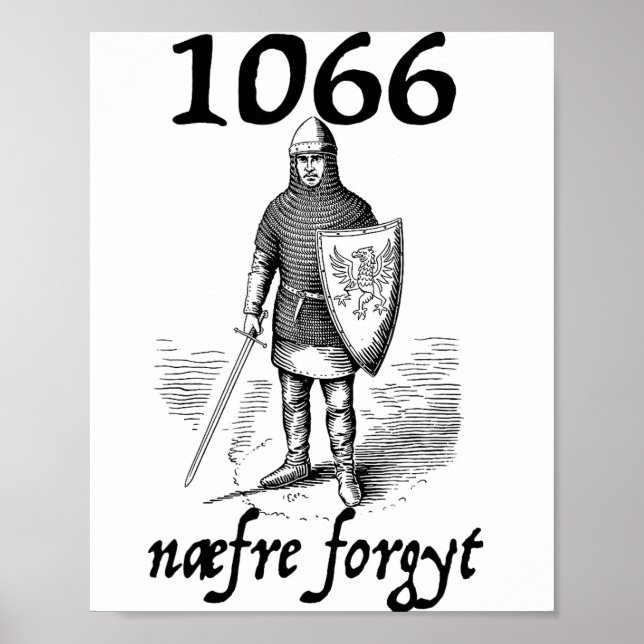 1066 Never Forget Naefre Forgyt Funny English Hist Poster (Framsidan)