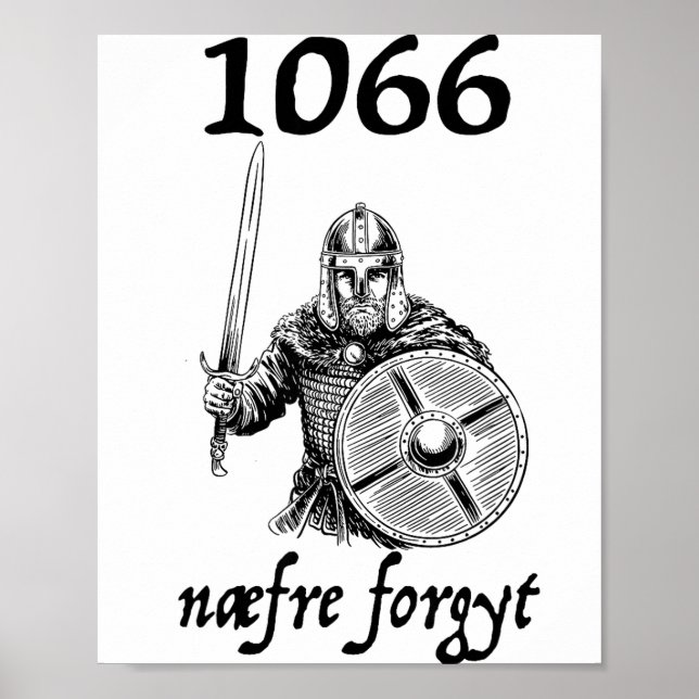 1066 Never Forget Naefre Forgyt Funny English Hist Poster (Framsidan)