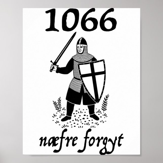 1066 Never Forget Naefre Forgyt Funny English Hist Poster (Framsidan)