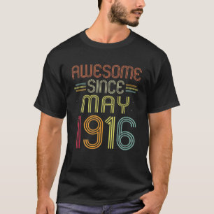 106:e födelsedag i Fantastisk sedan maj 1916 106 å T Shirt