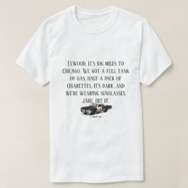 106 Miles To Chicago - A MisterP Shirt T