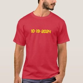 10-19-2024 T SHIRT