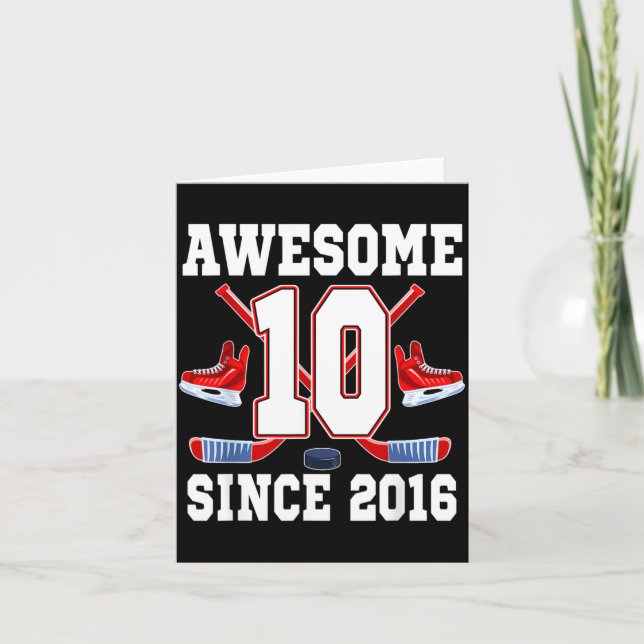 10 År Fantastisk Sedan 2016 Hockey Tema Födelsedag Kort (Framsida)
