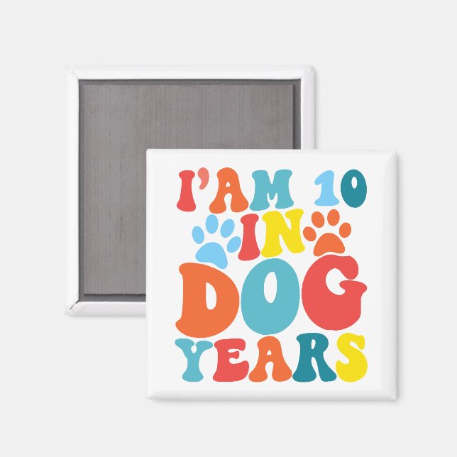 10 år i Hund 70 födelsedag Groovy Hund älskare Magnet (Front/Back)