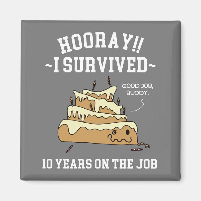 10 år på jobbet överlevt magnet (Framsidan)