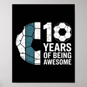 10 år som en fantastisk fotbollsfan födelsedagsfir poster