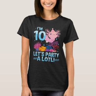 10-åriga Axolotl Älskare 10:e födelsedagskorgen T Shirt