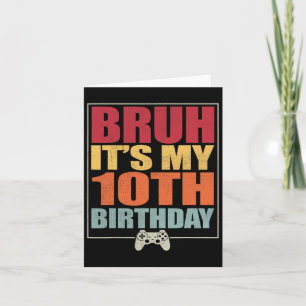 10-åriga Gamer Boy Bruh Det är min 10 B Kort