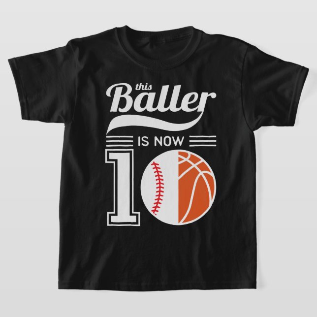 10-årsdagen, Baller Baseball Basketball T Shirt (Laydown)