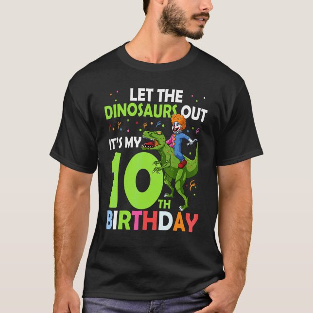 10:e födelsedag: Rex Clown Circus Låt dinosaurier  T Shirt (Framsida)