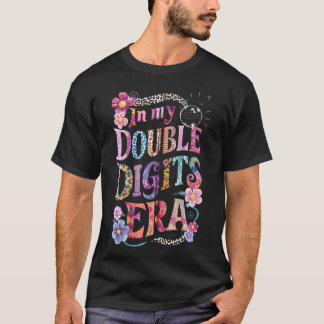 10:e födelsedagsflickan i min Dubbla ger dina tidn T Shirt