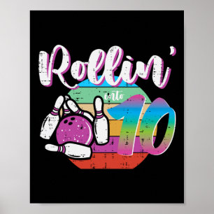 10:e födelsedagssnedgång Rollin to 10 Bday Bowlare Poster