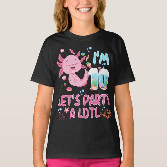 10:e gången jag är 10-dagars flicka Axolotl Älskar T Shirt (Framsida)