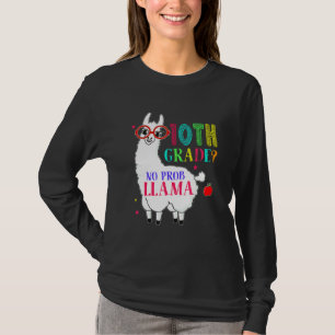 10:e klass Ingen Prob Llama Aplaca Tio Grade Lärar T Shirt