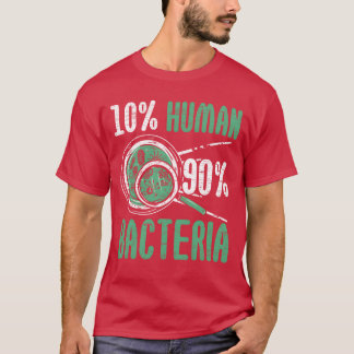 10 Human 90 Bakterier Biolog Vetenskap Biologi tje T Shirt