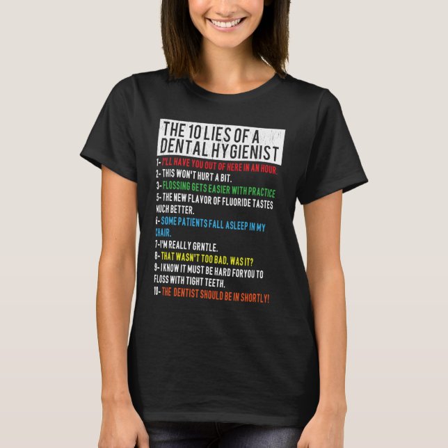 10 Lies of Dental Hygienists Funny Dental T Shirt (Framsida)