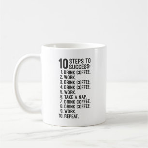 10 lyckade steg - kaffe, arbete, upprepa kaffemugg