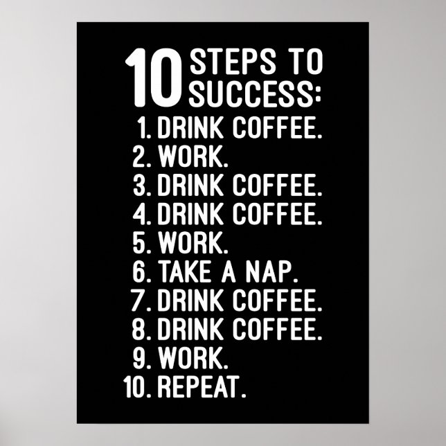 10 lyckade steg - kaffe, arbete, upprepa poster (Framsidan)