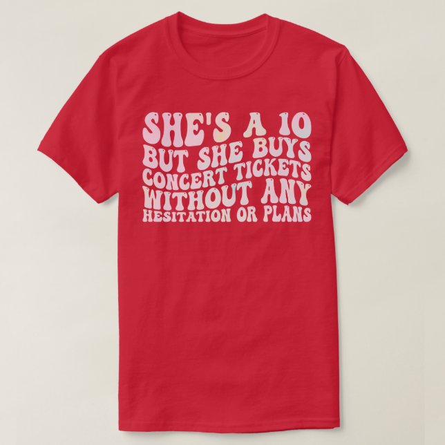 10 men hon köper konsert biljett utan någon t shirt (Design framsida)