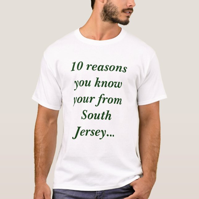 10 resonerar dig vet ditt från södra Jersey… T-shirt (Framsida)
